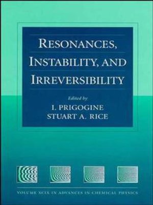cover image of Advances in Chemical Physics, Resonances, Instability, and Irreversibility